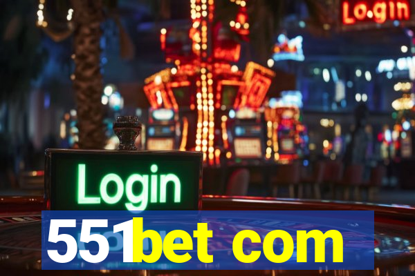 551bet com